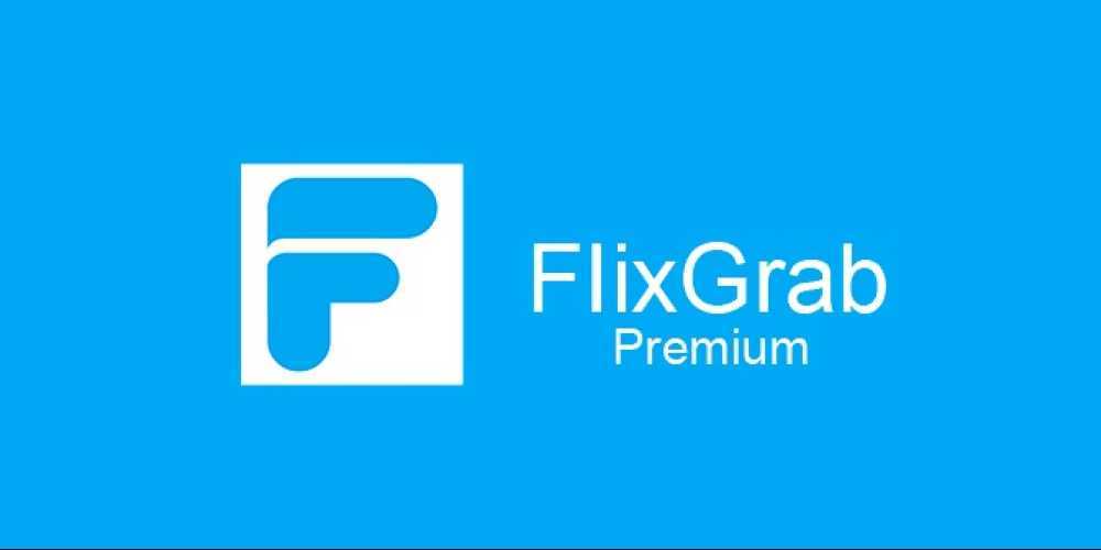 FlixGrab Premium [2023] 5.3.12.120