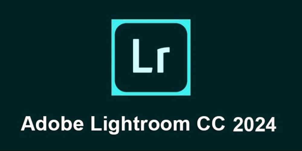 Adobe Photoshop Lightroom CC [2024] 7.1.2